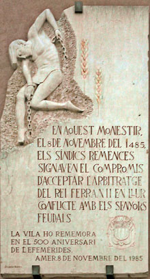 Monument commemoratiu al monestir de Santa Maria, on, el 8 de novembre del 1485, els síndics remences signaven el compromís d'acceptar l'arbitratge del Rei Ferran II en llur conflicte amb els senyors feudals