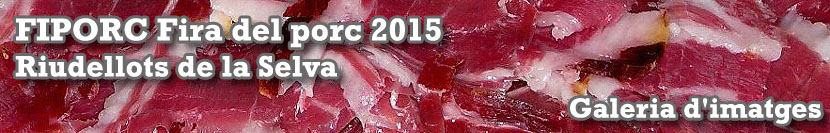 Fira del Porc FIPORC 2015 a Riudellots de La Selva
