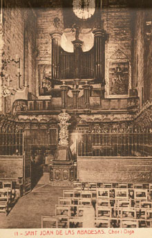 Cor i orgue de la capella barroca del monestir de Sant Joan les Fonts. 1910-1925